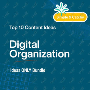 Top 10 Content Ideas – Digital Organization – Simple Top 10 Bundles