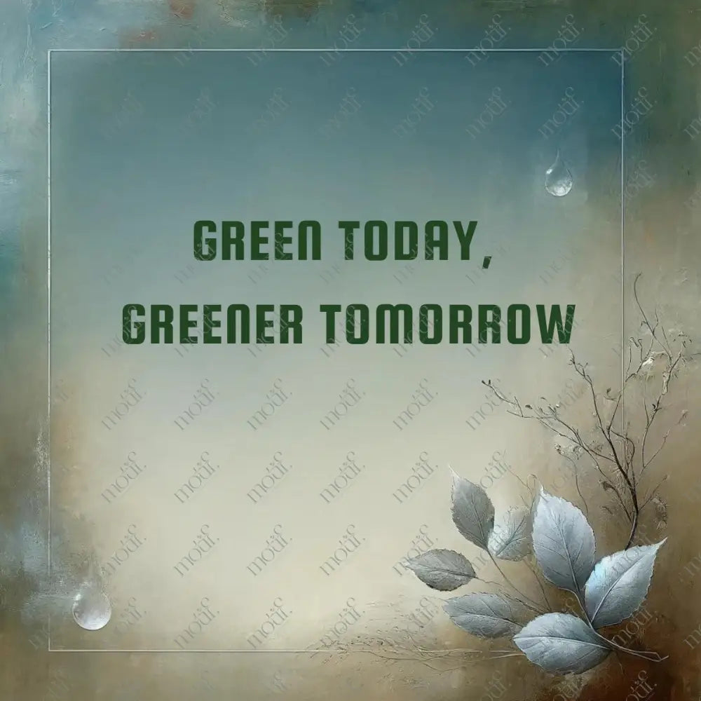 Social Media Post Image 1: Green Today Greener Tomorrow: Environment Vertical