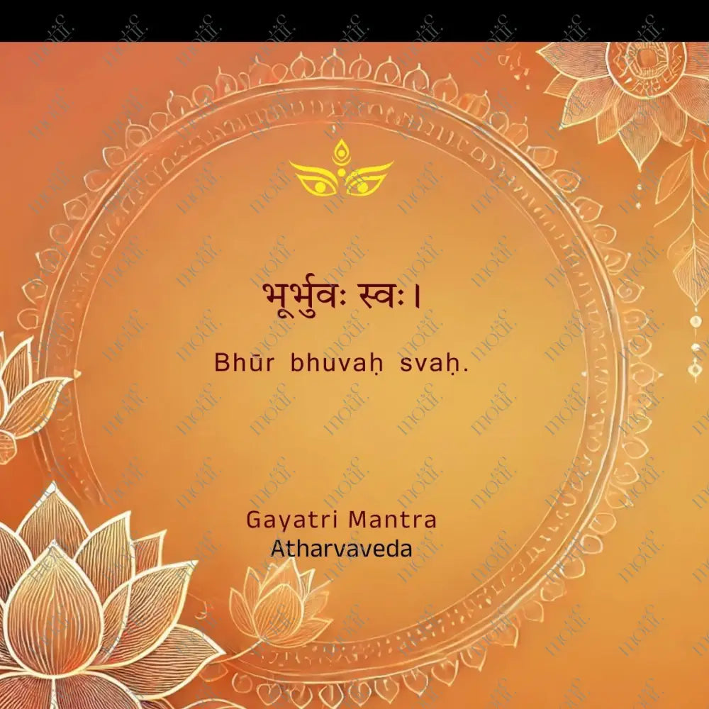 Social Media Post Image 14: Atharvaveda Bhūr Bhuvaḥ Svaḥ.