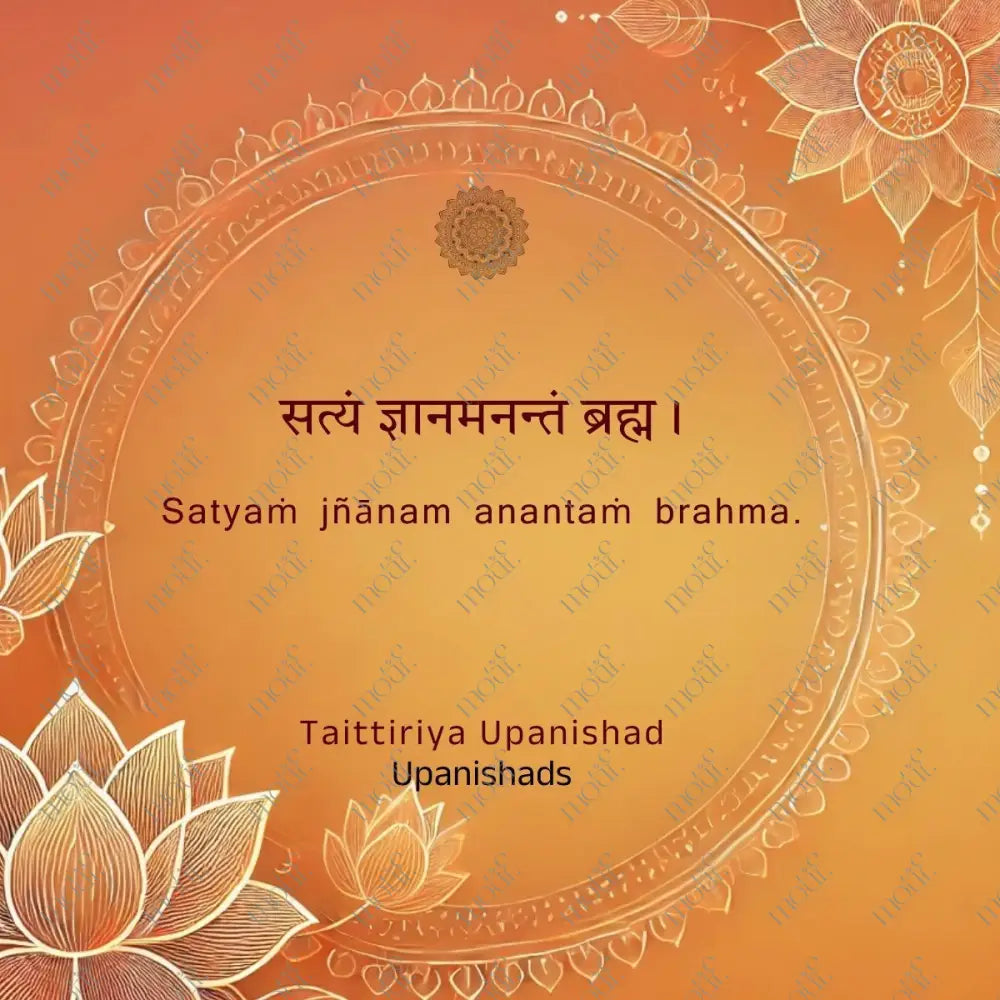 Social Media Post Image 25: Upanishads Satyaṁ Jñānam Anantaṁ Brahma.