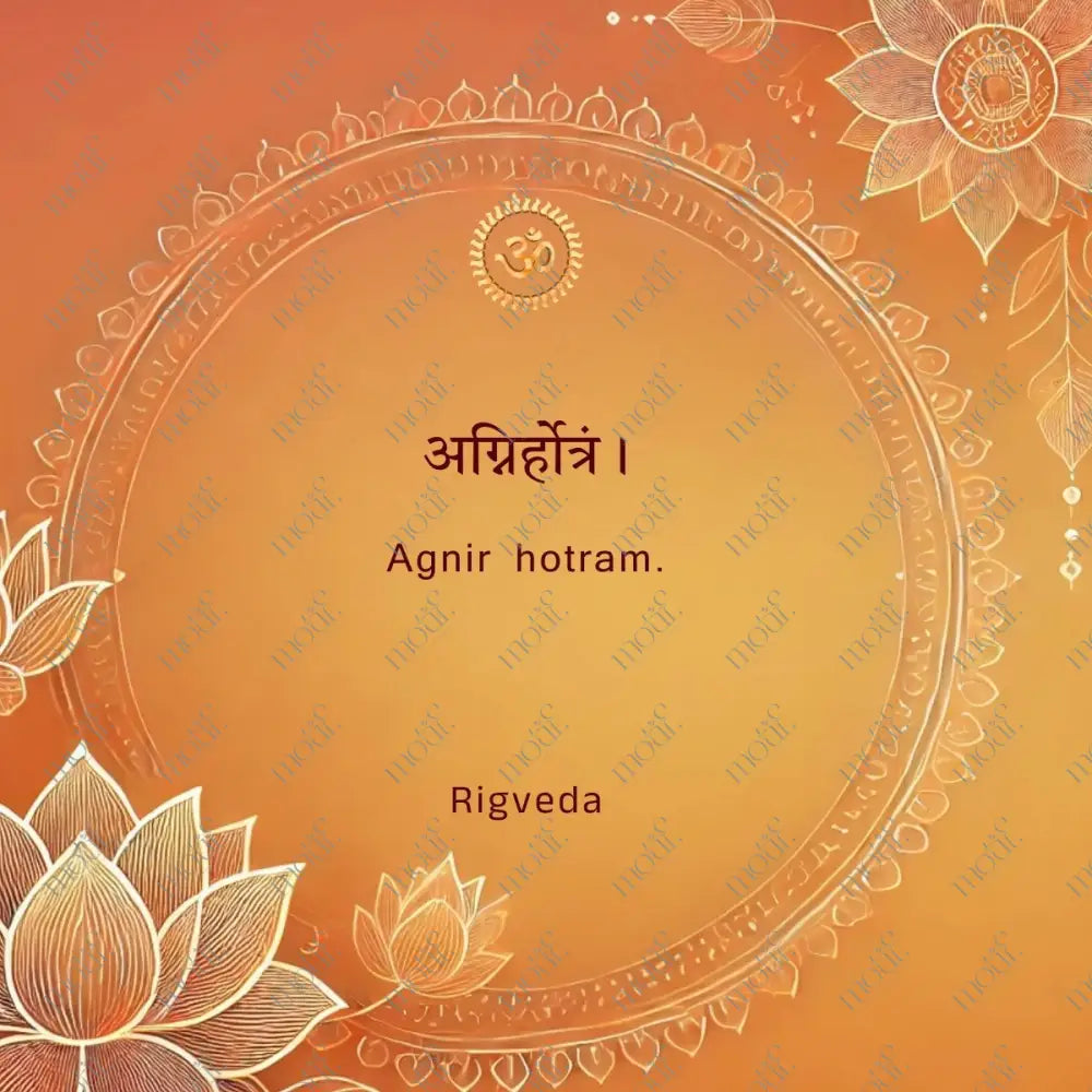 Social Media Post Image 26: Rigveda Agnir Hotram.