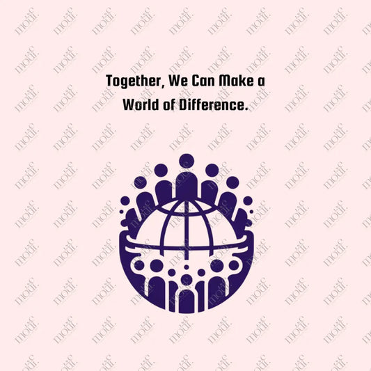 Social Media Post Image 3: Make A World Of Difference Slogan For Non - Profit Org