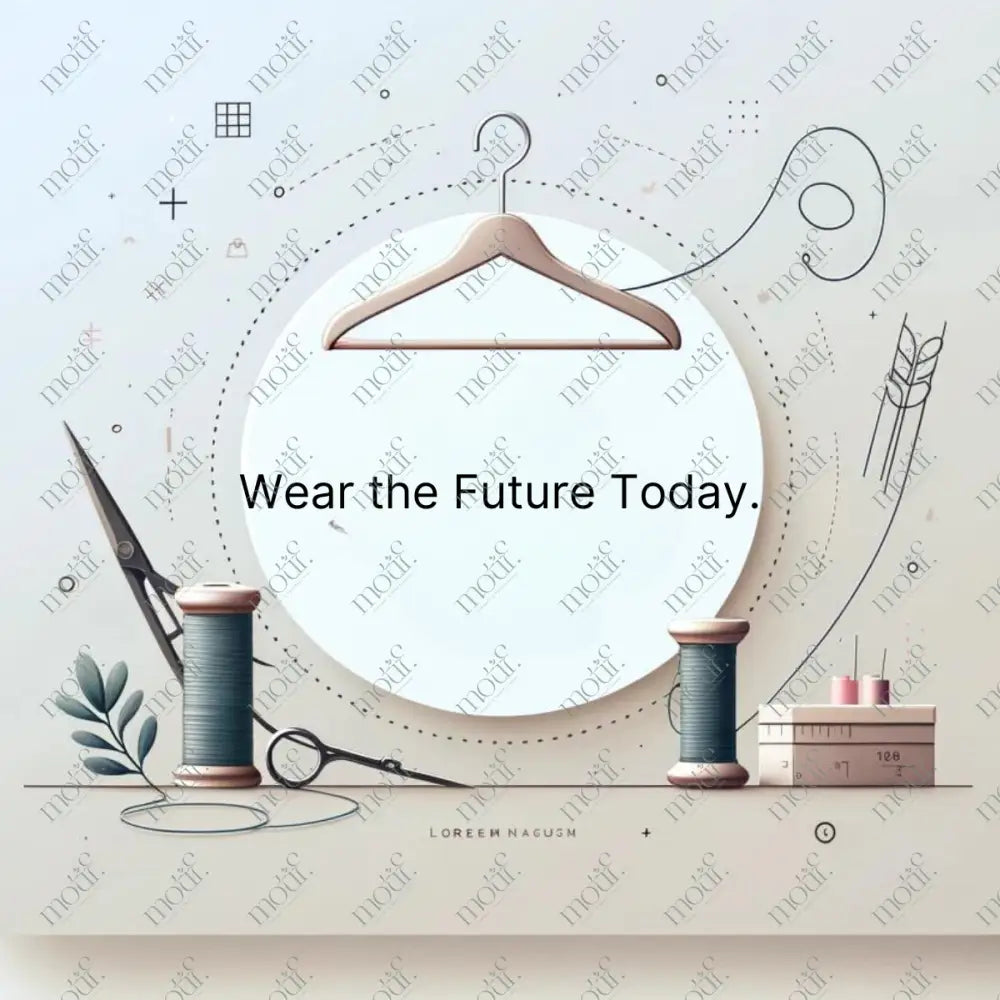 Social Media Post Image 6: Wear The Future Today Slogan For Fashion Industry