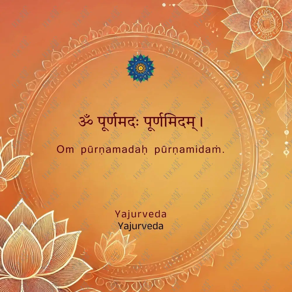 Social Media Post Image 8: Yajurveda Om Pūrṇamadaḥ Pūrṇamidaṁ.