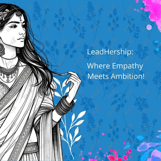 Social Media Post Image: Empathy Meets Ambition: Leadhership Blue