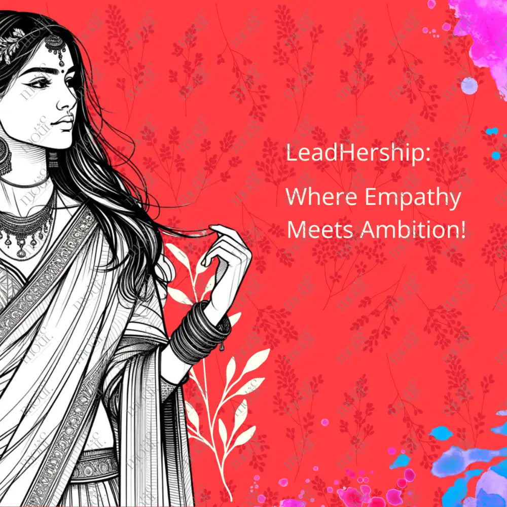 Social Media Post Image: Empathy Meets Ambition: Leadhership Red